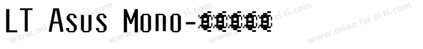 LT Asus Mono字体转换